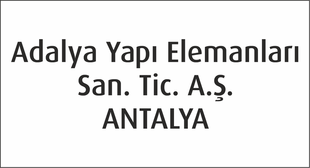 Adalya Yapı Elemanları San. Tic. A.Ş. ANTALYA