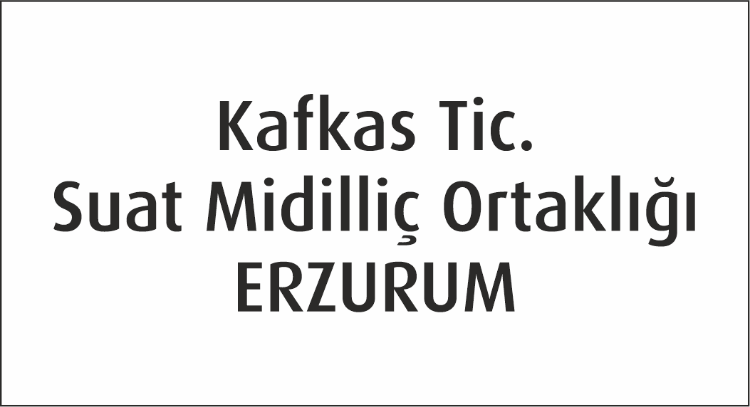 Kafkas Tic. Suat Midilliç Ortaklığı ? ERZURUM