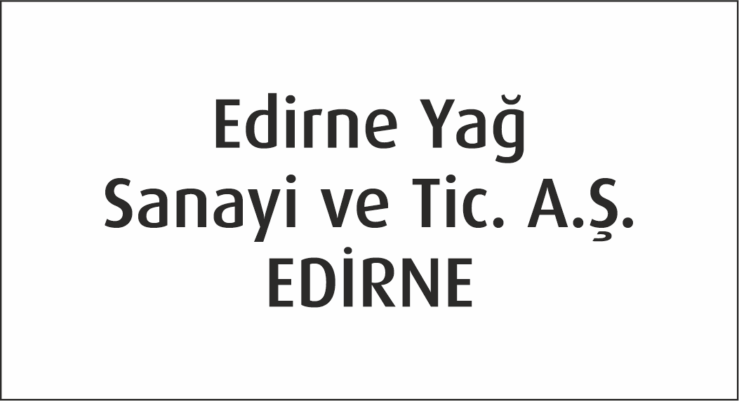 Edirne Yağ Sanayi ve Tic. A.Ş. ? EDİRNE