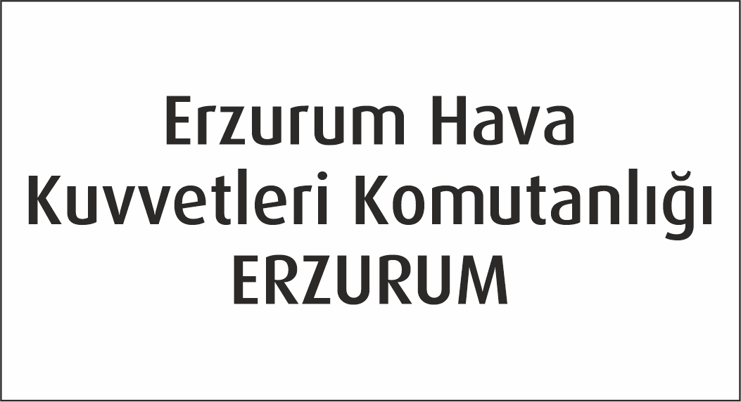 Erzurum Hava Kuvvetleri Komutanlığı ? ERZURUM